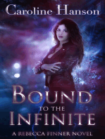 Bound to the Infinite