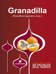 Manual para el cultivo de frutales en el trópico. Granadilla