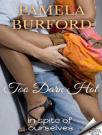 Too Darn Hot: In Spite of Ourselves