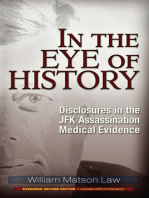 In the Eye of History: Disclosures in the JFK Assassination Medical Evidence