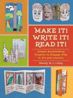 Make It! Write It! Read It!: Simple Bookmaking Projects to Engage Kids in Art and Literacy