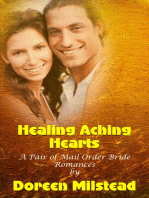Healing Aching Hearts (A Pair of Mail Order Bride Romances)
