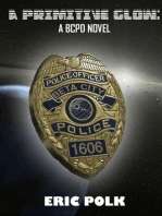 A Primitive Glow:A BCPD Novel