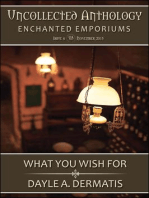 What You Wish For (Uncollected Anthology: Enchanted Emporiums)