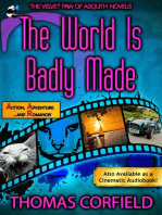 The World Is Badly Made