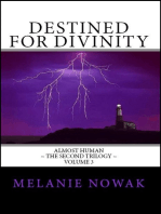 Destined for Divinity: Volume 3 of Almost Human ~ The Second Trilogy