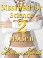 Sissified for Science 2