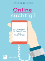 Onlinesüchtig?: Ein Ratgeber für Betroffene und Angehörige