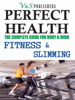 Perfect Health - Fitness & Slimming: Steps to stay slim, fit & healthy