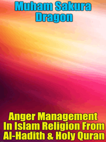 Anger Management In Islam Religion From Al-Hadith & Holy Quran