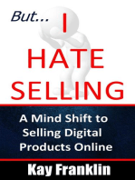 But I Hate Selling! A Mind Shift to Selling Digital Products Online