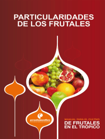 Manual para el cultivo de frutales en el trópico. Particularidades de los frutales