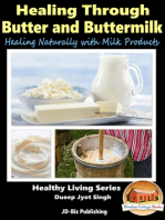 Healing Through Butter and Buttermilk: Healing Naturally with Milk Products