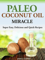 Paleo Coconut Oil Miracle Super Easy, Delicious and Quick Recipes
