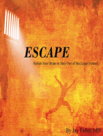 Escape: Rehab Your Brain to Stay Out of the Legal System