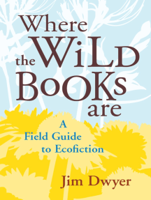 Where the Wild Books Are: A Field Guide to Ecofiction