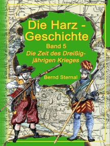 Die Harz - Geschichte 5: Die Zeit des Dreißigjährigen Krieges