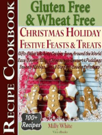 Gluten Free Christmas Holiday Festive Feasts & Treats 100+ Recipe Cookbook: Gifts, Cakes, Baking, Cookies from Around the World, Easy Dinner, Sides, Trimmings, Dessert, Puddings, Sauces, Nibbles, Dips: Wheat Free Gluten Free Diet Recipes for Celiac / Coeliac Disease & Gluten Intolerance Cook Books, #5
