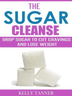The Sugar Cleanse: Drop Sugar to Cut Cravings and Lose Weight