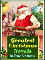 Greatest Christmas Novels in One Volume: Life and Adventures of Santa Claus, Heidi, The Romance of a Christmas Card, The Little City of Hope, The Wonderful Life, Little Women, Anne of Green Gables, Little Lord Fauntleroy, Peter Pan…