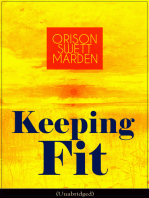 Keeping Fit (Unabridged): How to Maintain Perfect Balance of Mind and Body, Unimpaired Physical Vigor and Absolute Inner Harmony