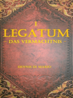 Legatum I: Das Vermächtnis