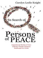 In Search of Persons of Peace: Inspirational Stories of How Ordinary People Influence Multitudes for Christ