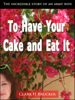 To Have Your Cake and Eat It (2nd Edition) Autobiography
