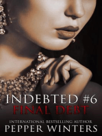 Final Debt: Indebted, #6