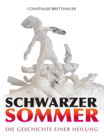 Schwarzer Sommer: Die Geschichte einer Heilung