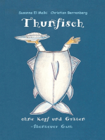 Thunfisch ohne Kopf und Gräten: Abenteuer Gast
