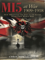MI5 at War 1909-1918: How MI5 Foiled the Spies of the Kaiser in the First World War