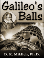 Galileo's Balls: Did He Really Drop Them?
