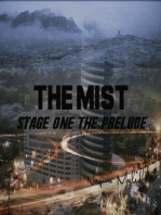 The Mist Stage One: The Prelude