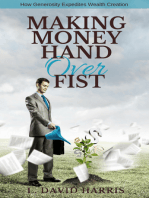 Making Money Hand Over Fist: How Generosity Expedites Wealth Creation