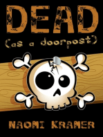 DEAD (as a doorpost)