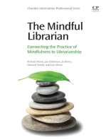 The Mindful Librarian: Connecting the Practice of Mindfulness to Librarianship