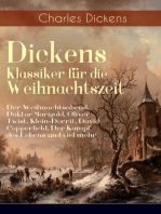 Dickens Klassiker für die Weihnachtszeit: Der Weihnachtsabend, Doktor Marigold, Oliver Twist, Klein-Dorrit, David Copperfield, Der Kampf des Lebens und viel mehr