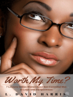 Worth My Time? 7 Lessons Grown Women Need Non-Committal Men to Learn With the Quickness