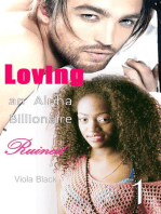 Loving an Alpha Billionaire 1: Ruined: BWWM Interracial Romance Short Stories, #1