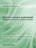 Benutzt, verletzt, gedemütigt: Ablauf und Auswirkungen familiären Mobbings