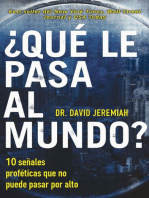 ¿Qué le pasa al mundo?: Diez señales proféticas que no puede pasar por alto