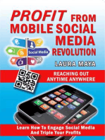 Profit from Mobile Social Media Revolution: Learn how to Engage Social Media and Triple Your Profits