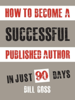 How To Become A Successful Published Author: In Just 90 Days or Less!