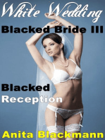 White Wedding, Blacked Bride III: Blacked Reception (Interracial Cuckold Multiples): Blacked Bride, #3