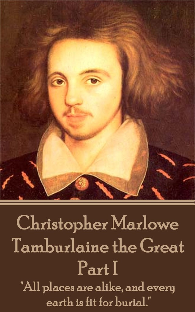 Read Tamburlaine the Great Part I Online by Christopher Marlowe Books