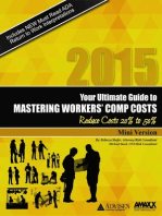 2014: Your Ultimate Guide to Mastering Workers Comp Costs: The MINI-BOOK: Reduce Costs 20% to 50%