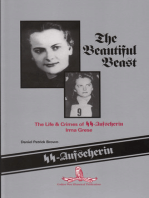 The Beautiful Beast: The Life & Crimes of SS-Aufseherin Irma Grese