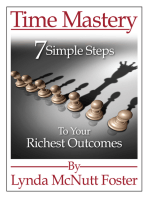 Time Mastery: 7 Simple Steps to Your Richest Outcomes