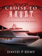 Cruise to Haunt: A Lucky & Led Cruise Ship Mystery